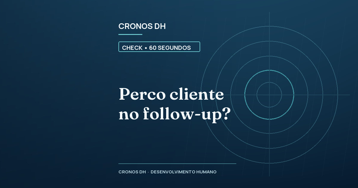 Perco cliente no follow-up?