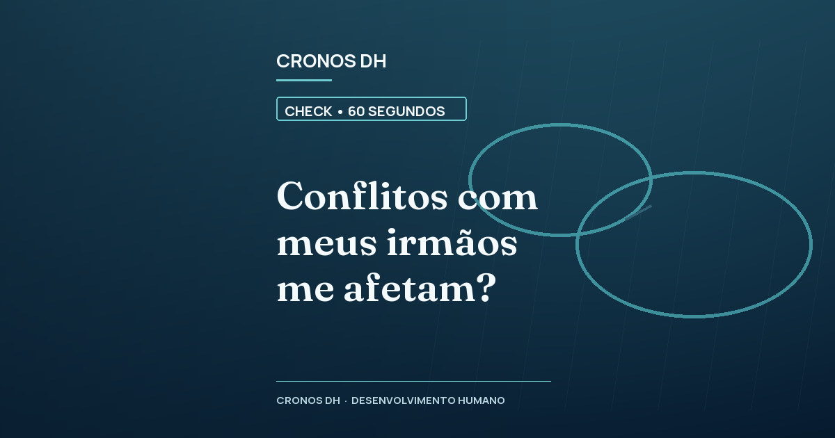 Conflitos com meus irmãos me afetam?