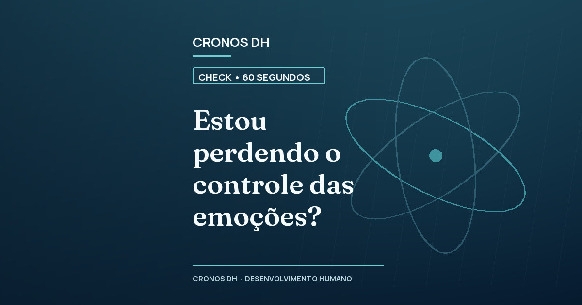 Estou perdendo o controle das emoções?