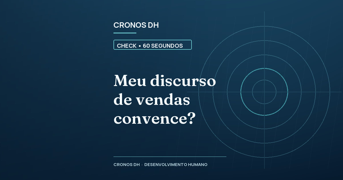 Meu discurso de vendas convence?