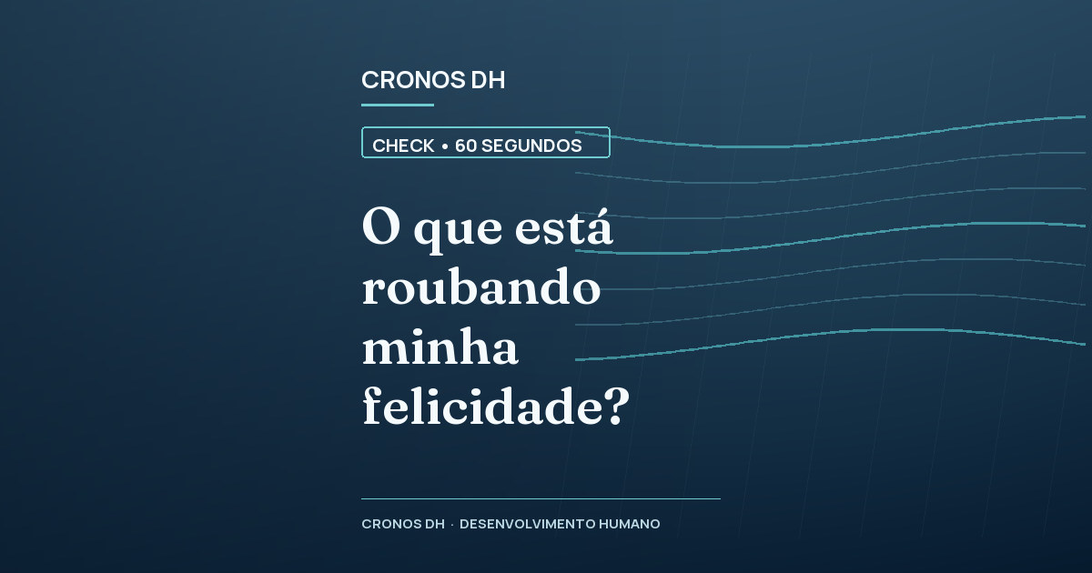 O que está roubando minha felicidade?