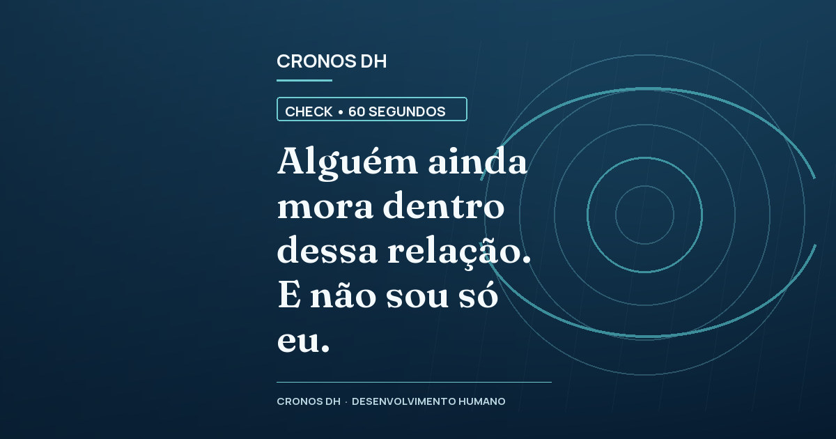 Alguém ainda mora dentro dessa relação. E não sou só eu.