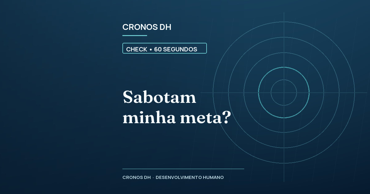 Sabotam minha meta?