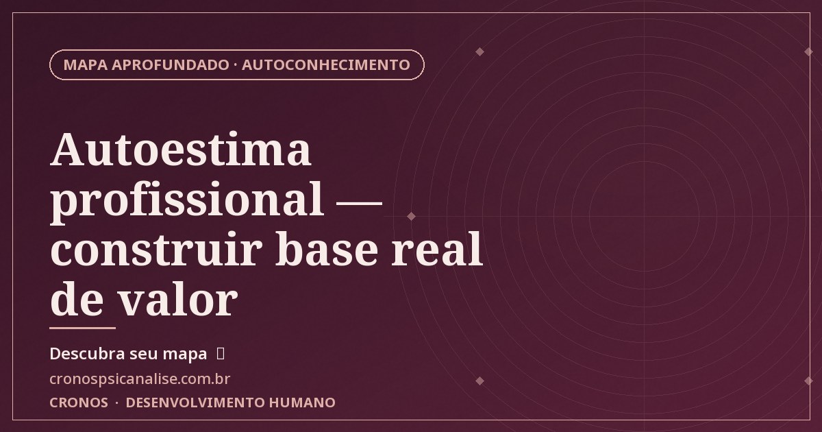 Capa oficial — Autoestima profissional — construir base real de valor