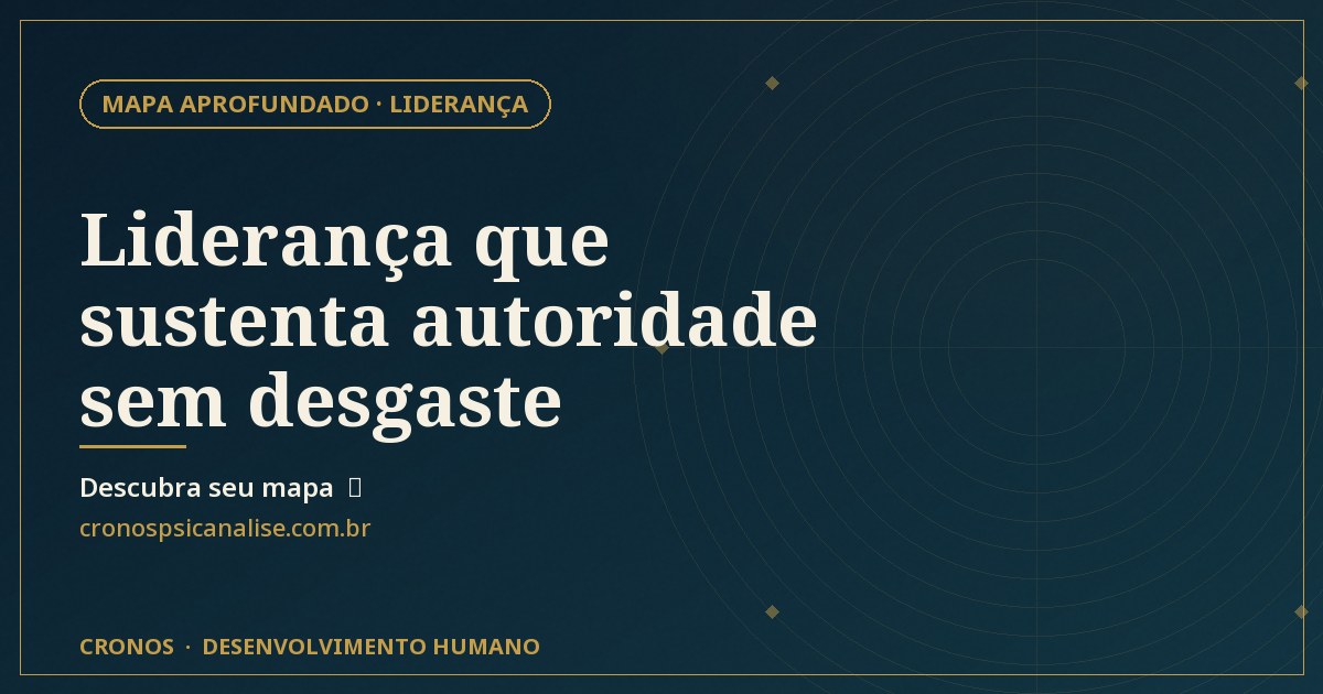 Capa oficial — Liderança que sustenta autoridade sem desgaste