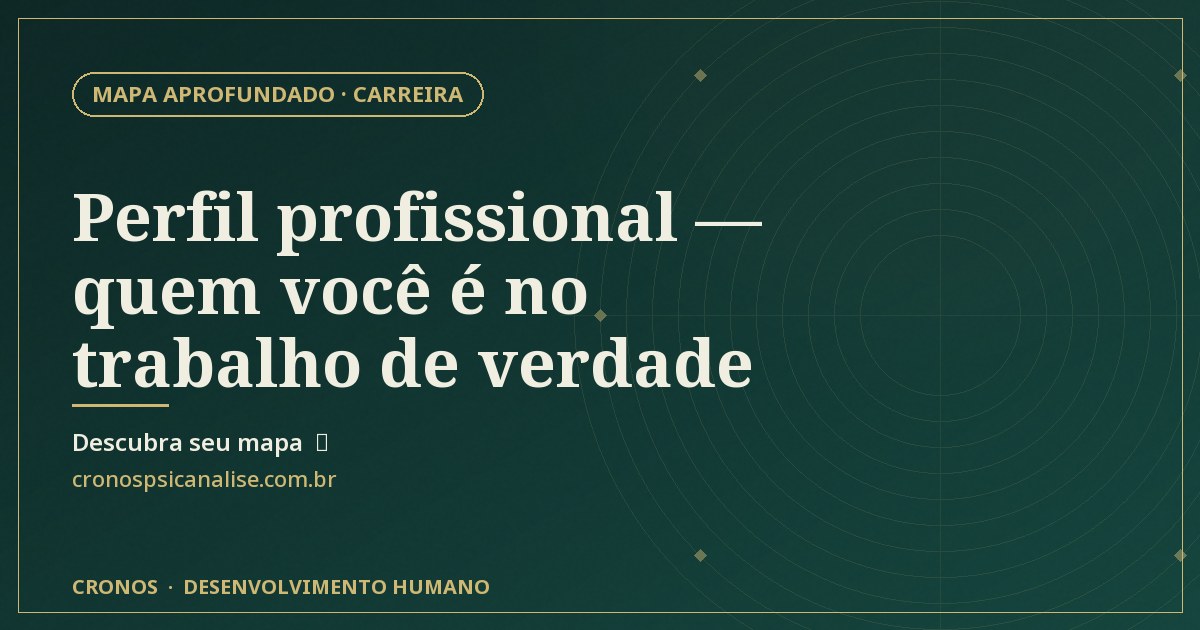Capa oficial — Perfil profissional — quem você é no trabalho de verdade