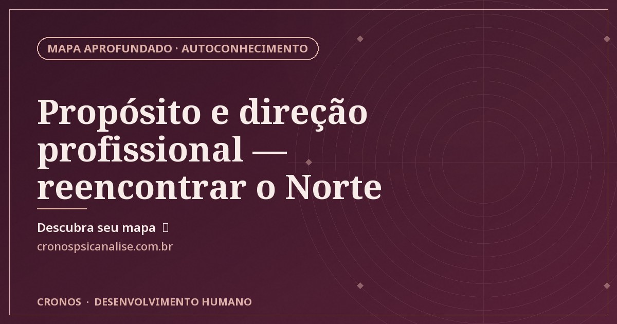 Capa oficial — Propósito e direção profissional — reencontrar o Norte